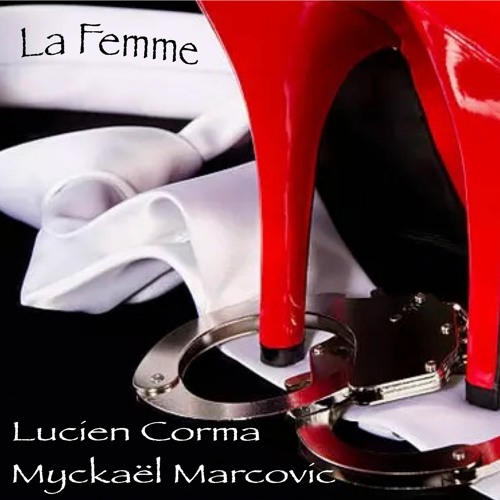 La Femme (Lucien Corma / Myckaël Marcovic)