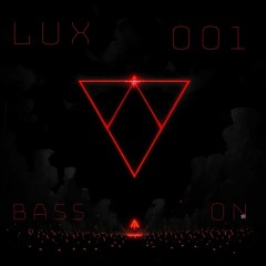 Premiere: Lux - Bass On [Free Download]
