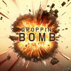 Rustic - Droppin' Bombs (Original Mix) [Free]