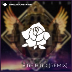 Roselia - FIRE BIRD (Similar Outskirts Remix)
