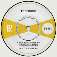 FreedomB - Disco Whisper EP - Brobot Records // OUT NOW!!!