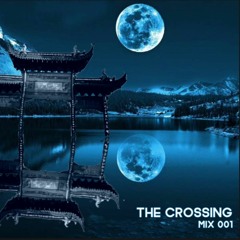 The Crossing Mix 001