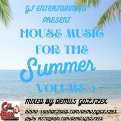 HOUSE MUSIC FOR THE SUMMER  VOL.1