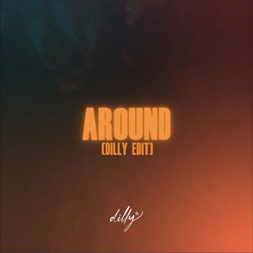 AROUND - SOLOMUN, NOIR, HAZE (DILLY EDIT)