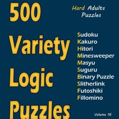 [PDF]⚡   EBOOK ⭐ 500 Variety Logic Puzzles: 500 Hard Adults Puzzles (S