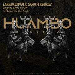 Lamban Brother, Lujan Fernandez - Repeat After Me (Fun Mix)
