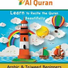 [Download] PDF 💜 Arabic & Tajweed Beginners Textbook (Children): Learn to Recite the