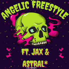 ANGELIC FREESTYLE FT. Jax & ASTRAL* (Prod. By SURAKKA x Y Mo)