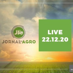 JORNAL DO AGRO - AO VIVO 22 12 2020