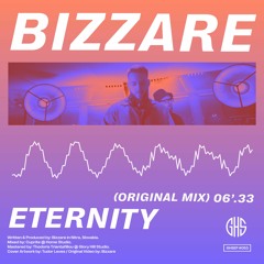 BIZZARE - Eternity (Original Mix)