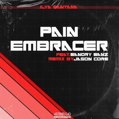 Ilya Santana_Pain embracer (vocoder mix)