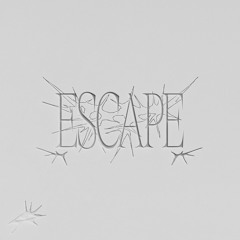 Escape (if found Remix)