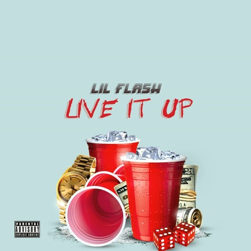 Lil Flash - Live It Up