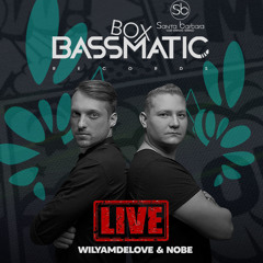 WilyamDeLove b2b Nobe -  BassmaticBOX x Santa Barbara (SPB) | 10.04.21