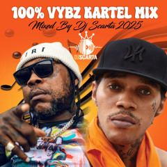 100% Vybz Kartel Mix By @DJScarta 2025 (Raw)