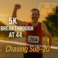 5K Breakthrough at 44! - Chasing Sub-20