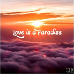 Love is a Paradise