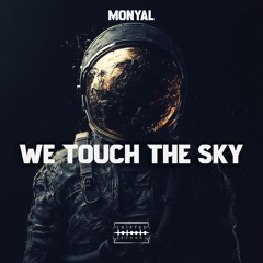 Free DL | Monyal - We Touch The Sky [CRPTD08]