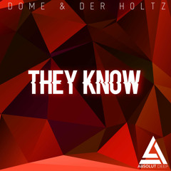 Dome & Der Holtz - They Know