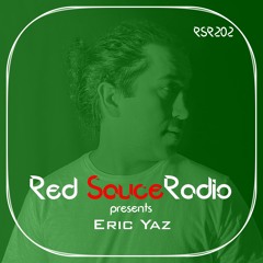 RSR202 - Red Sauce Radio w/ Eric Yaz