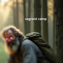 vagrant camp
