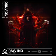 Raw INQ & Opsero - Murder
