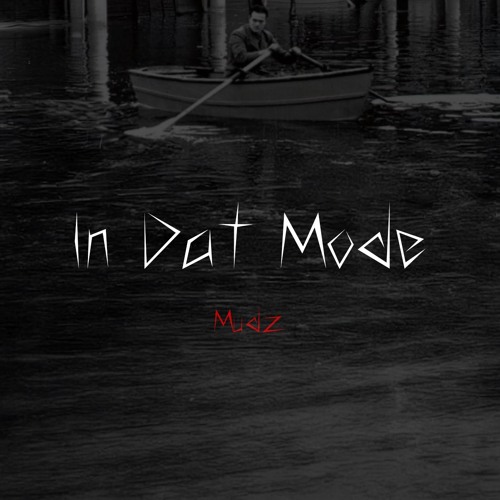 In Dat Mode