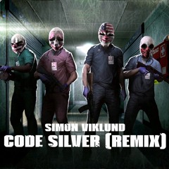 Simon Viklund - Code Silver (Payday: The Heist OST Remix)