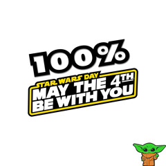 100% May the 4th be with you mix