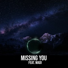 Missing You feat. Madi