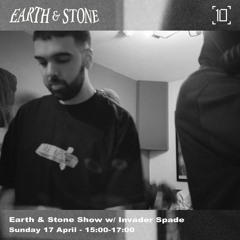Earth & Stone Show 1020 Radio w/ Invader Spade