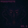 PSICOTESTE EP.3 DJ mix artwork - Electronic music tracklist cover image