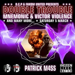 PATRICK M4SS (AUSTRIA) @ DOUBLE TROUBLE By D.C.P. & FAKOM UNITED