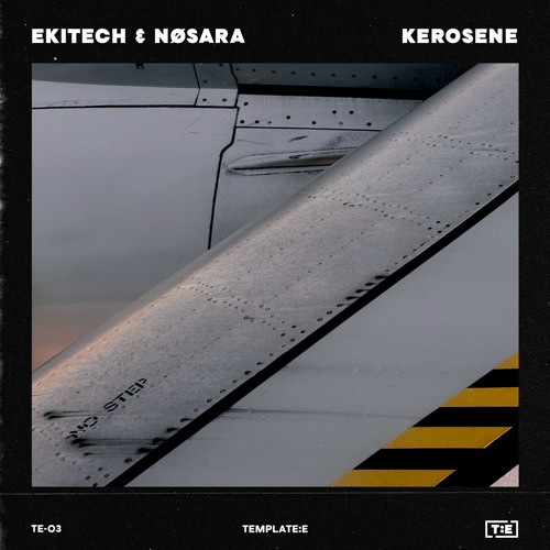 Ekitech & NØSARA - Kerosene [Template:E]