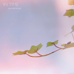 In Time (prod. ddi & josh)