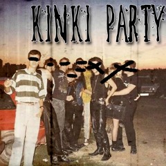 OKR - KINKI PARTY