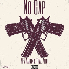 No Cap(Feat. Trae Vito)