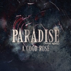 Paradise (Never again)