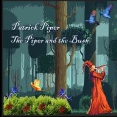 The Piper and the Bush