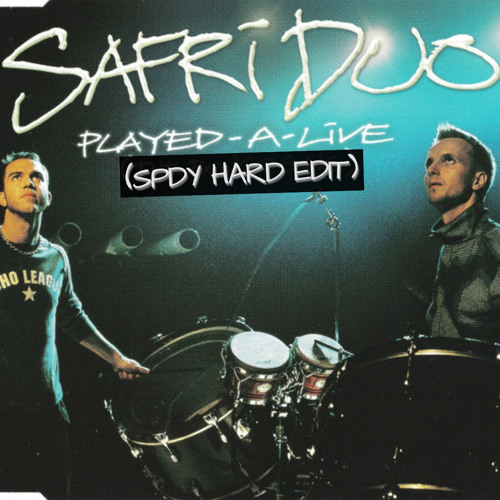 SAFRI DUO - PLAYED-A-LIVE [SPDY HARD EDIT] [SIKOTI MASTER]