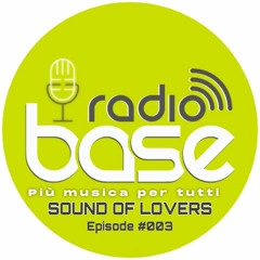 Sound Of Lovers #003 | Radio Base