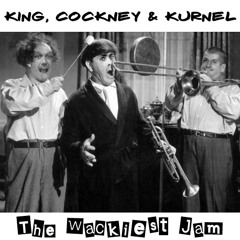 King, Cockney & Kurnel - The Wackiest Jam Dub (FREE DOWNLOAD)