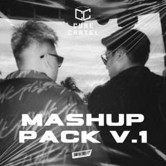 CUBE CARTEL MASHUP PACK V.1 [BUY = FREE DL!]