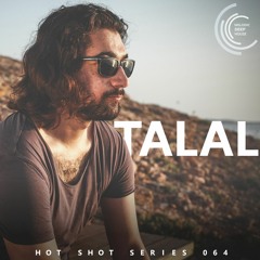 [HOT SHOT SERIES 064] - Podcast by Talal [M.D.H.]