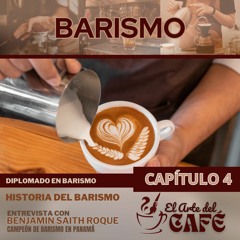 BARISMO - EL ARTE DEL CAFE CAPITULO 4 - 17 DE OCTUBRE DE 2023 (creado con Spreaker)