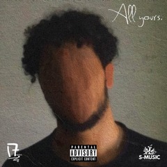 1. All Yours [intro] (prod. 7even)
