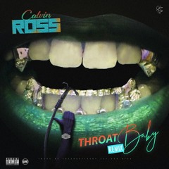 Throat Baby Remix