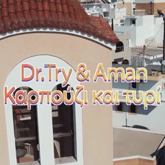 Dr.Try & Aman - Karpousi ki Tiri