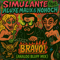 Bravo! (feat. Aluxe Malix & Nohoch) (Analog Bluff Mix)