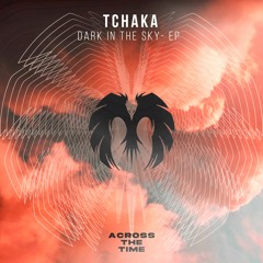 Tchaka - Dawn  (Original Mix)